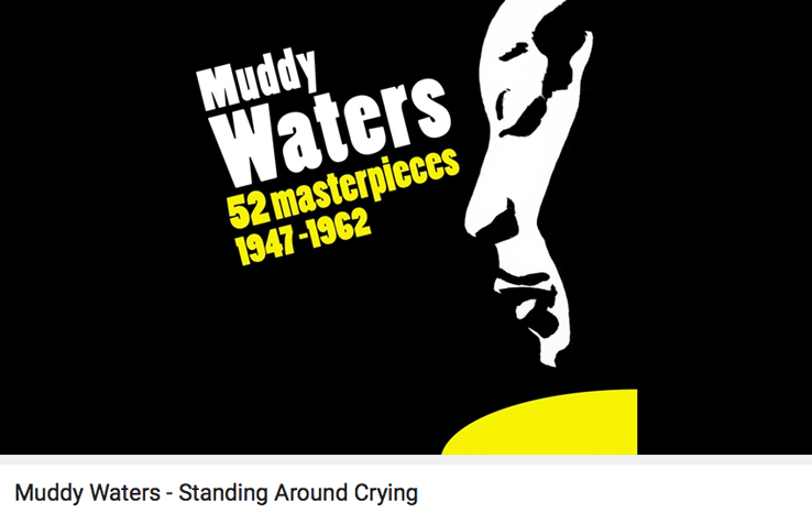 MuddyWatersStandingAroundCrying.jpg